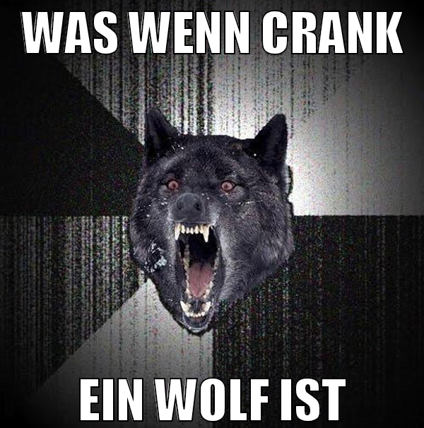 was wenn crank ein wolf ist