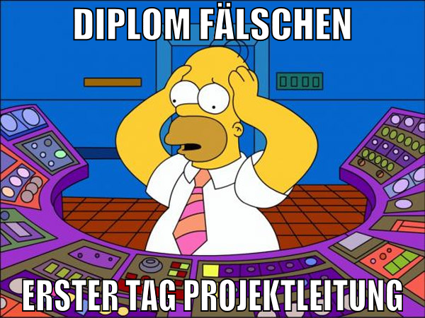 Diplom fälschen erster tag projektleitung