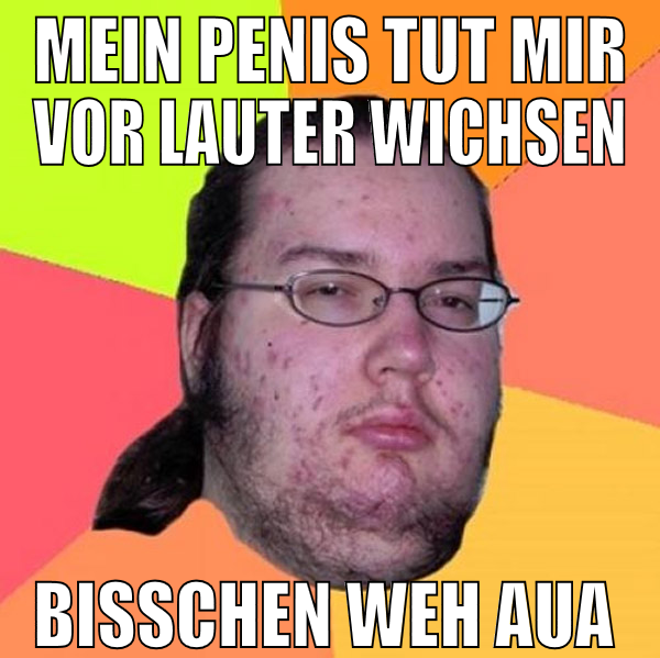 Mein Penis tut mir vor lauter wichsen bisschen weh