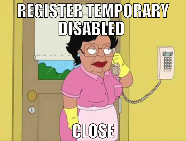 register temporary disabled  close