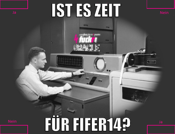 ist es zeit  für fifer14?