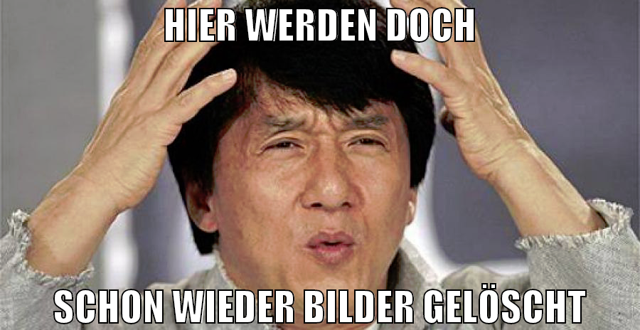hier werden doch schon wieder bilder gelöscht