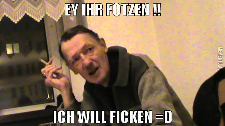 Ey ihr Fotzen !! Ich will Ficken =D