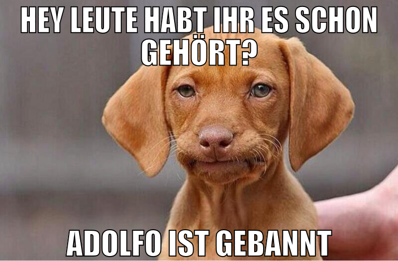 adolfo ist gebannt