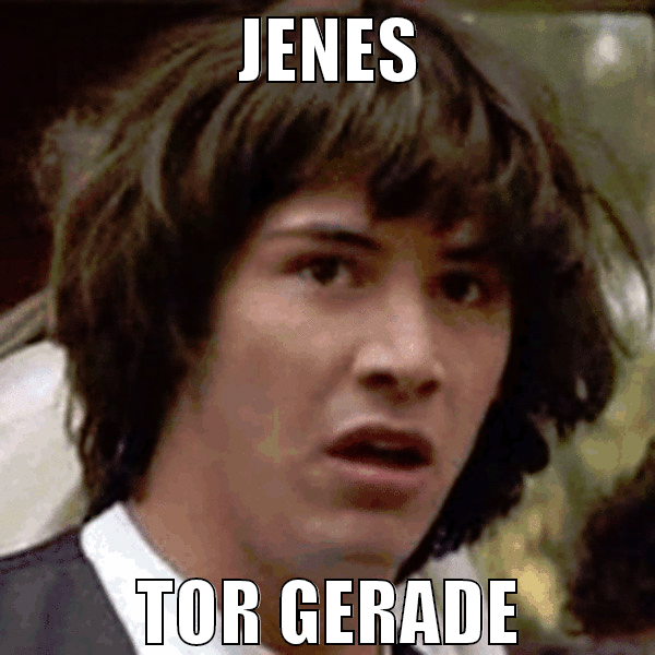 JENES TOR GERADE