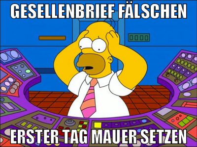 gesellenbrief fälschen erster tag mauer setzen
