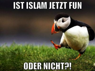 ist islam jetzt fun oder nicht?!
