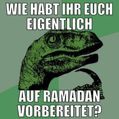 wie habt ihr euch eigentlich auf ramadan vorbereit