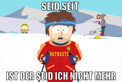 seid seit  ist der seid ich nicht mehr