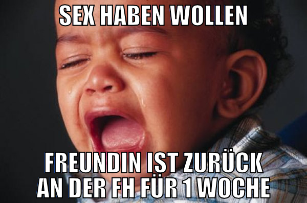 Sex haben wollen Freundin ist zurück an der fh für