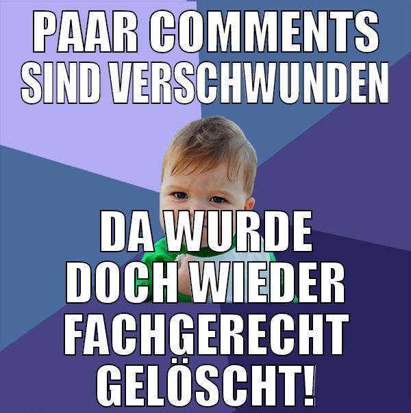 Paar comments sind verschwunden Da wurde doch wied