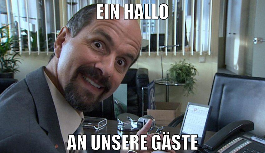 ein Hallo an unsere gäste