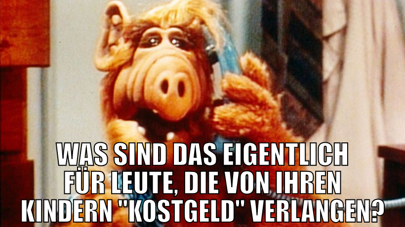 was sind das eigentlich für leute, die von ihren k