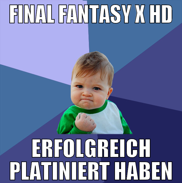 final fantasy x hd erfolgreich platiniert haben