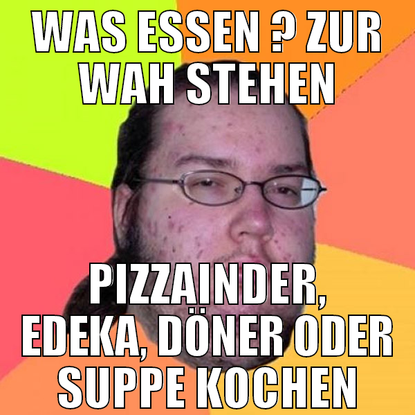 Was essen ? Zur wah stehen Pizzainder, edeka, Döne