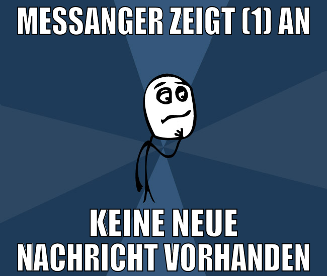 messanger zeigt (1) an keine neue nachricht vorhan
