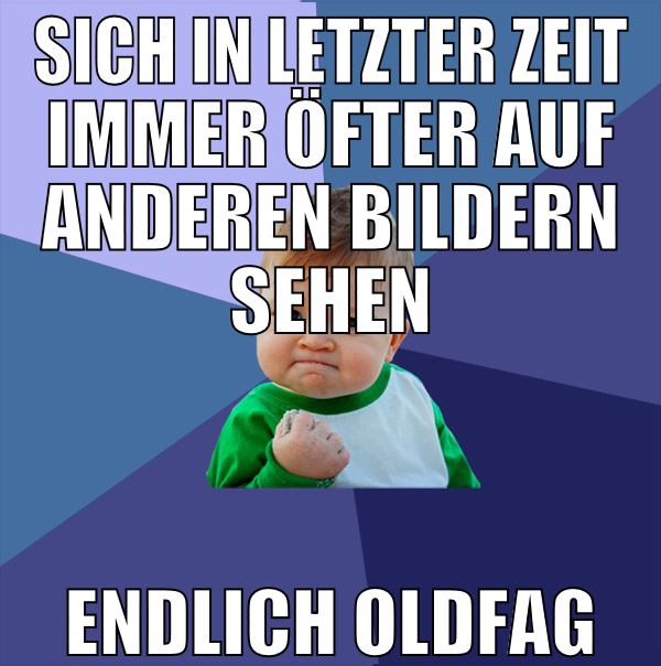 sich in letzter zeit immer öfter auf anderen bilde