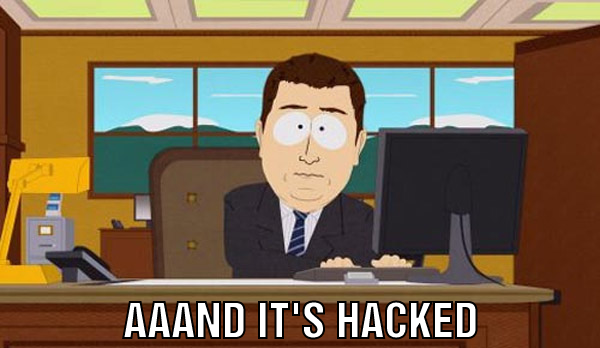aaand it's hacked