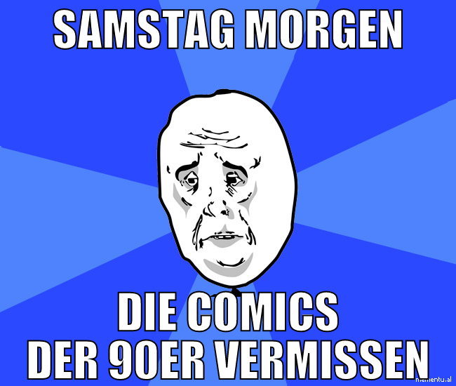 samstag morgen die comics der 90er vermissen