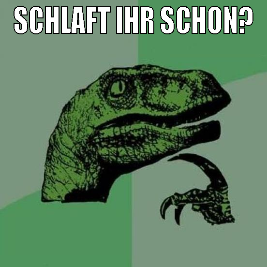 schlaft ihr schon?