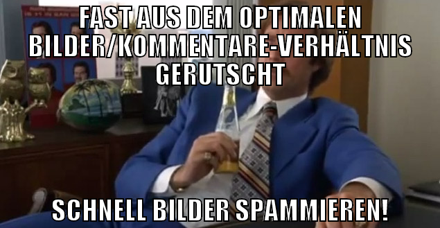 Fast aus dem optimalen Bilder/Kommentare-Verhältni