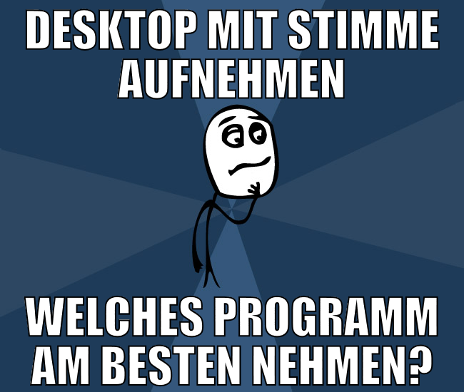 desktop mit stimme aufnehmen welches programm am b