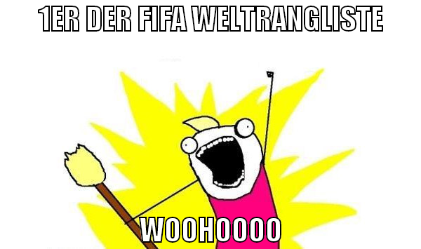 1er Der Fifa weltrangliste woohoooo