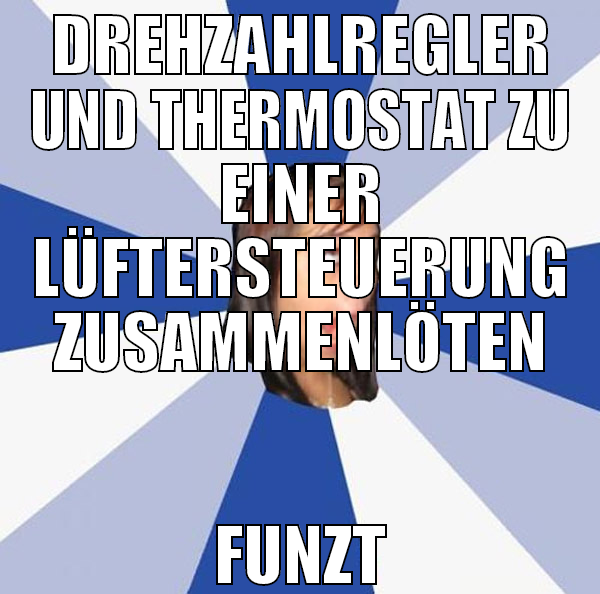 DREHZAHLREGLER UND THERMOSTAT ZU EINER LÜFTERSTEUE