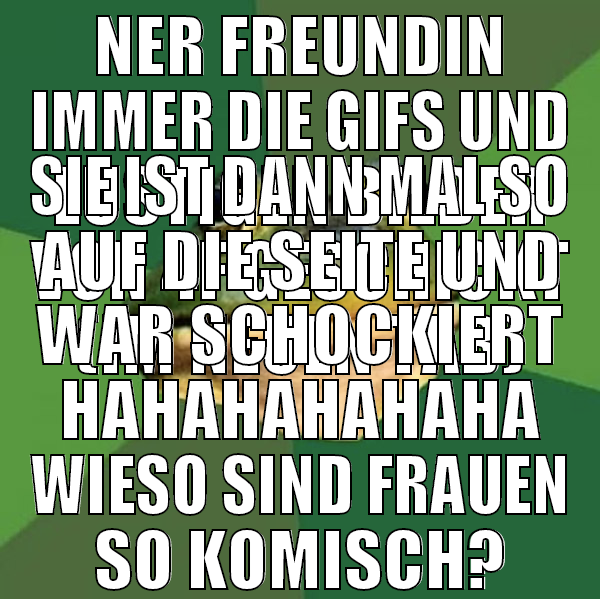 NER FREUNDIN IMMER DIE GIFS UND LUSTIGEN BILDER VO