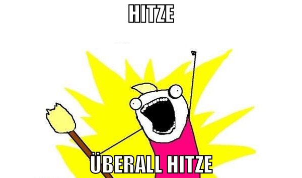 hitze überall hitze