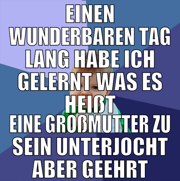 einen wunderbaren tag lang habe ich gelernt was es