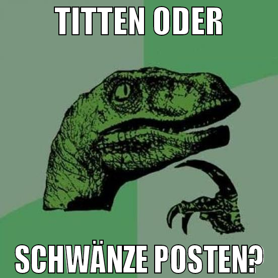 Titten oder schwänze posten?