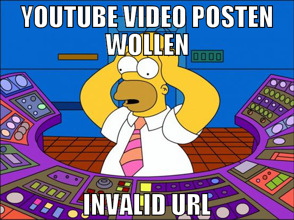 Youtube Video Posten wollen Invalid Url