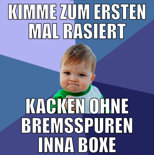 kimme zum ersten mal rasiert kacken ohne bremsspur