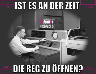ist es an der zeit  die reg zu öffnen?