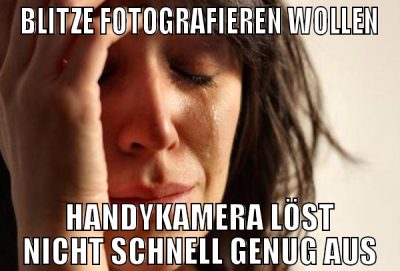 Blitze fotografieren wollen Handykamera löst nicht