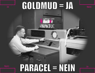 Goldmud = ja Paracel = nein