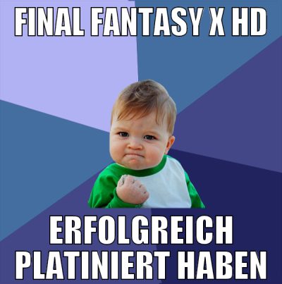 final fantasy x hd erfolgreich platiniert haben