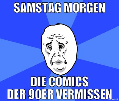 samstag morgen die comics der 90er vermissen