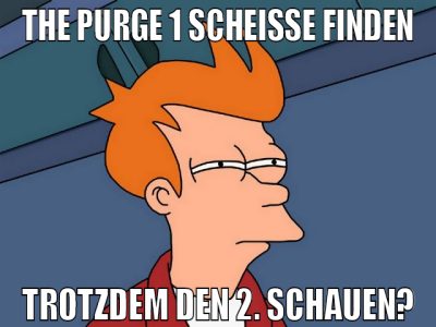 THE PURGE 1 SCHEIßE FINDEN TROTZDEM DEN 2. SCHAUEN