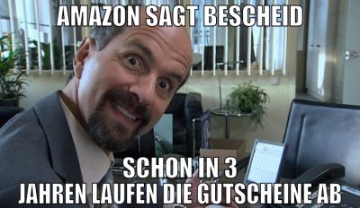 amazon sagt bescheid schon in 3 jahren laufen die