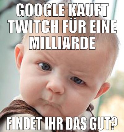 google kauft twitch für eine milliarde findet ihr