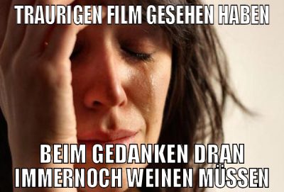 Traurigen Film gesehen haben Beim Gedanken dran im