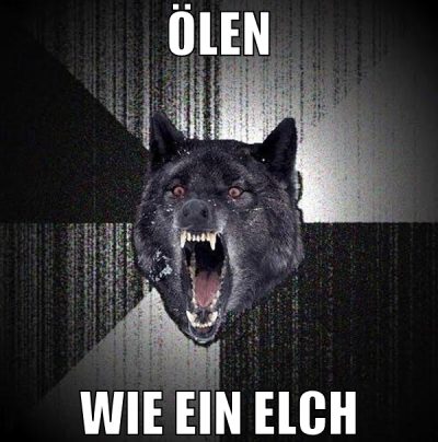 ölen wie ein elch