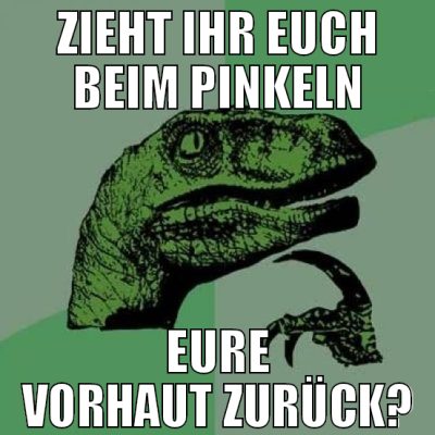 zieht ihr euch beim pinkeln eure vorhaut zurück?