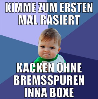 kimme zum ersten mal rasiert kacken ohne bremsspur