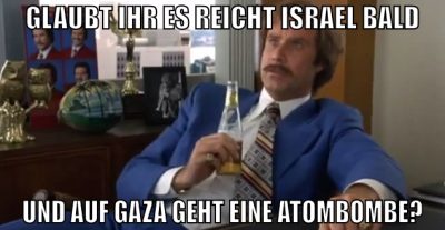 glaubt ihr es reicht israel bald und auf gaza geht
