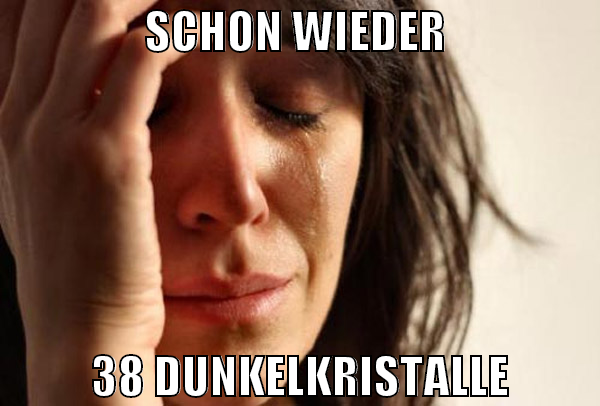 schon wieder  38 dunkelkristalle