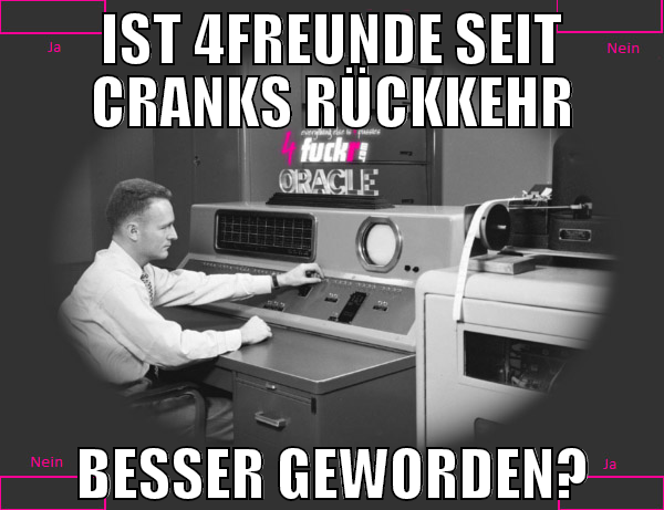 ist 4freunde seit cranks rückkehr besser geworden?
