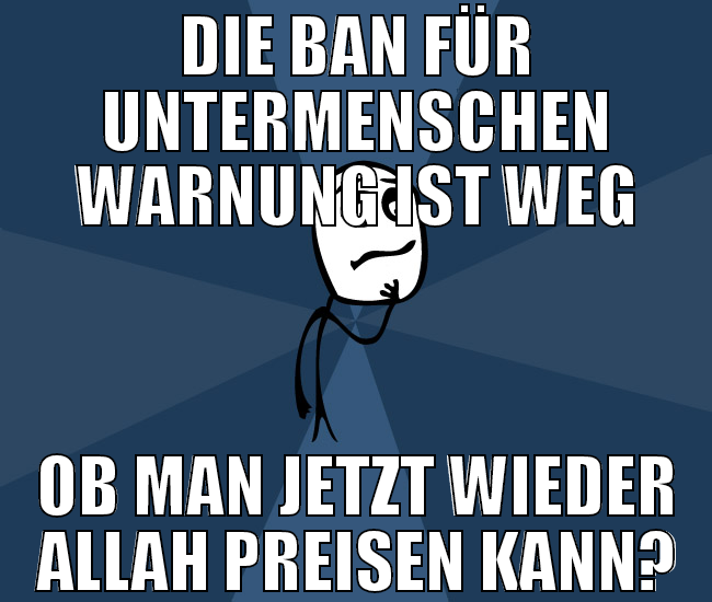 die ban für untermenschen warnung ist weg ob man j